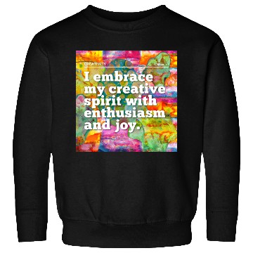 Discover i embrace my creative spirit Sweatshirts
