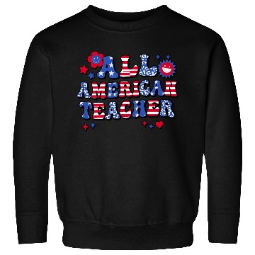 Discover Groovy All American Teacher Sweatshirts