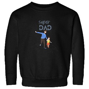 Discover Super Dad Sweatshirts
