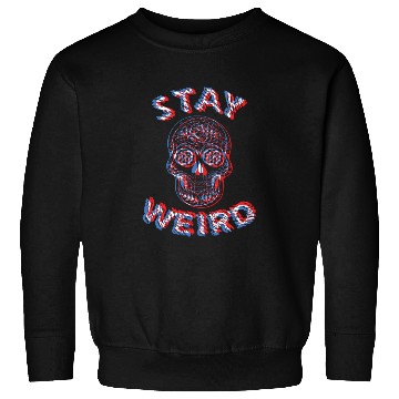 Discover Stay Weird Sweatshirts