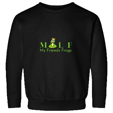 Discover My Friends Frogs Man I Love Frogs Sweatshirts