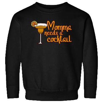 Discover Momma Needs A Cocktail Sweatshirts