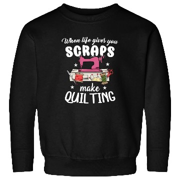 Discover Quilting for quilters, sewists, crafters Sweatshirts