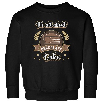Discover Chocolate Cake Day Dessert Sweet Delicious Sweatshirts