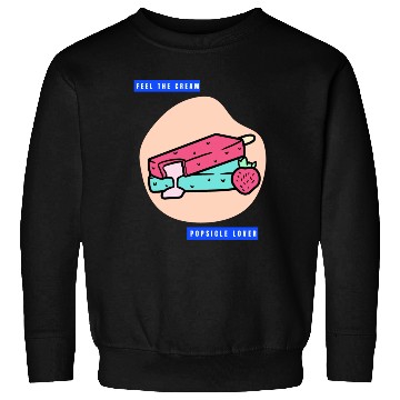 Discover Popsicle Lover For Ice Cream Food Lover Sweatshirts