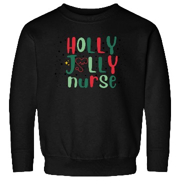 Discover HOLLY JOLLY NURSE Sweatshirts