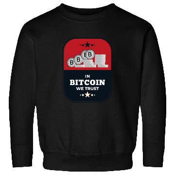 Discover In Bitcoin We Trust Sweatshirts