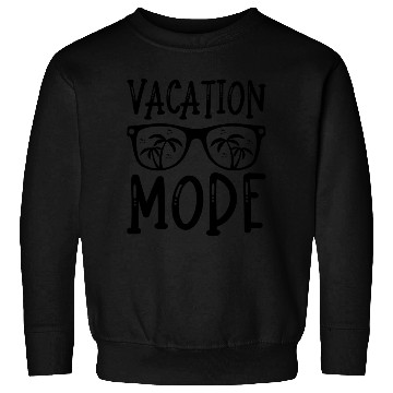 Discover Vacation Mode Sweatshirts