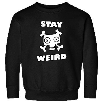 Discover Stay Weird Sweatshirts