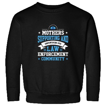 Discover Police Mothers Day Cop Officer Law Enforcement Sweatshirts