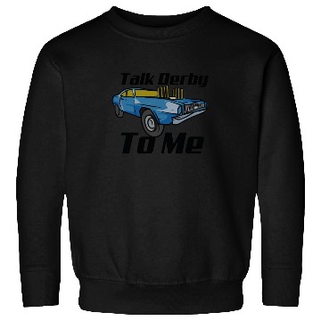 Discover Demolition Derby Car Demo Derby Driver Sweatshirts