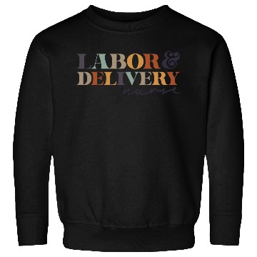 Discover Labor and Delivery Nurse ,L&D RN,Maternity Babies Sweatshirts