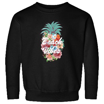 Discover Pineapple Flower Beach Vibes Sweatshirts