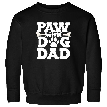 Discover Paw Some Dog Dad Doggy Bone Daddy Animal Lover Dog Sweatshirts