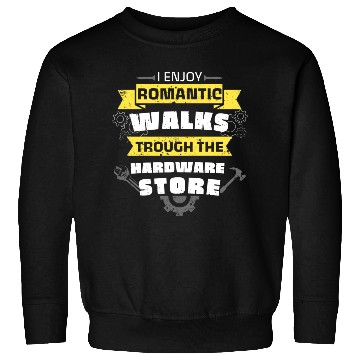 Discover Handyman Hardware Store Walks Fun Wrench Sweatshirts