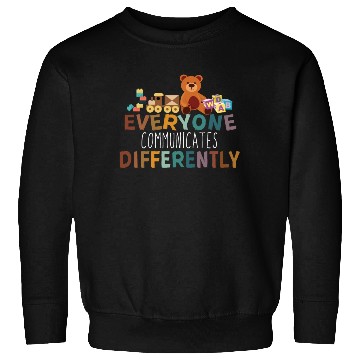 Discover Everyone Communicates Differently Autism Awareness Sweatshirts