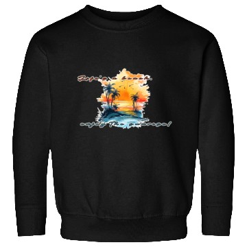 Discover Lifes A Beach Enjoy The Sunrise Sweatshirts