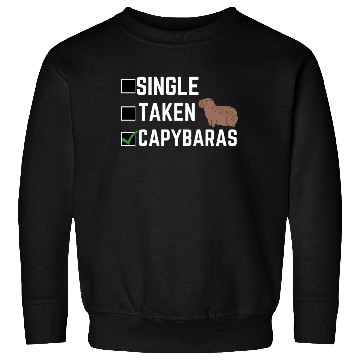 Discover Single Taken Capybaras cute capybara lover Sweatshirts