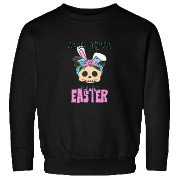 Discover Dead inside but its Easter Sweatshirts