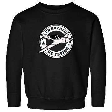 Discover Funny Pilot Aviation Airplane I'd Rather Be Flying Sweatshirts