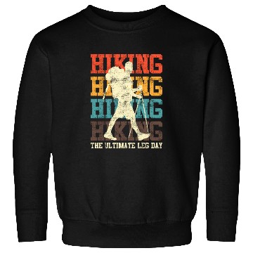 Discover Wanderlust Ultimate Leg Day Mountain Fan Hiking Sweatshirts