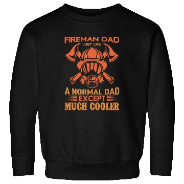 Discover Fireman Dad Sweatshirts