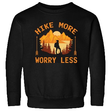 Discover Hike More Worry Less Hiking Camping Mountains Wild Sweatshirts