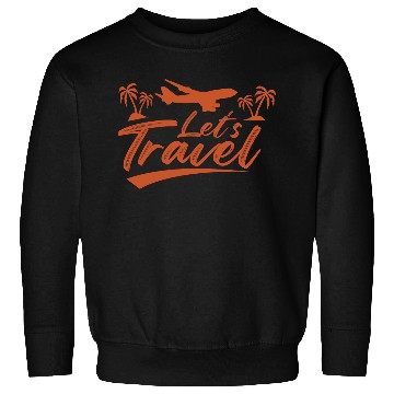 Discover Lets Travel Vacation Explore Wanderlust Relax Fly Sweatshirts