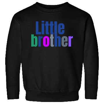 Discover LITTLE BROTHER Sweatshirts