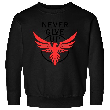 Discover Never give up Sweatshirts
