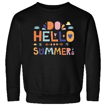 Discover Hello Summer Art | Fun Colorful Summer Quote Sweatshirts
