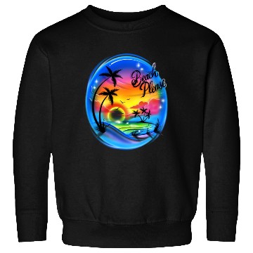 Discover Beach Please Airbrush Colorful Sweatshirts