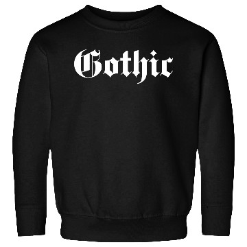 Discover Gothic typography design Sweatshirts