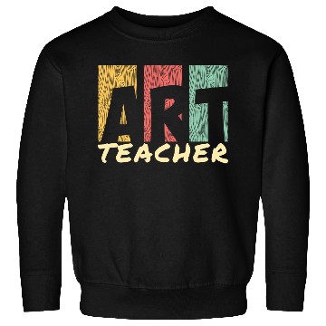 Discover Art Teaching I Art Teacher Sweatshirts