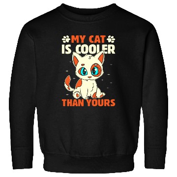 Discover My Cat Is Cooler Than Yours I Cat Sweatshirts