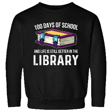 Discover 100 Days Of School Library Student Teacher Sweatshirts