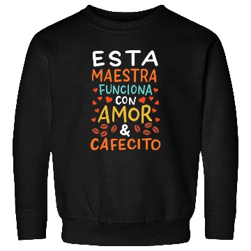 Discover Spanish Teacher Maestra Sweatshirts