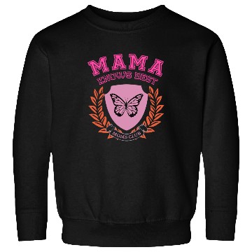 Discover Mama Knows Best Moms Club Sweatshirts