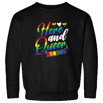 Discover Here And Queer LGBTQ Community Rainbow Pride Month Sweatshirts