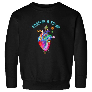 Discover Forever A Kid At Heart Sweatshirts