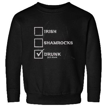 Discover IRISH SHAMROCKS DRUNK Sweatshirts