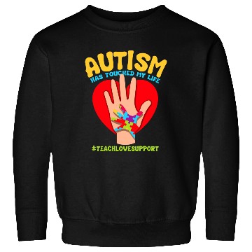 Discover Autism Has Touched My Life Autism Teacher Sweatshirts