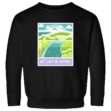 Discover Get Lost In Nature | Outdoor Lover Sweatshirts