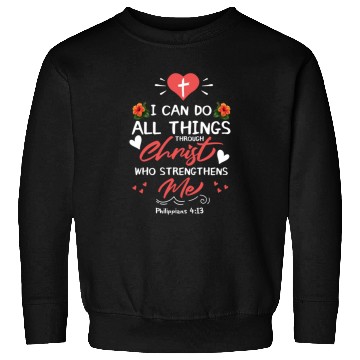 Discover I Can Do All Things Christ Bible Verse Christian D Sweatshirts