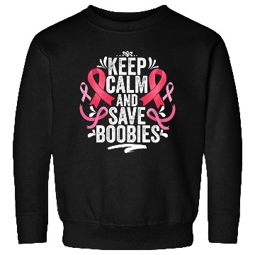 Discover Pink Ribbon Keep Calm And Save Boobies Breast Sweatshirts