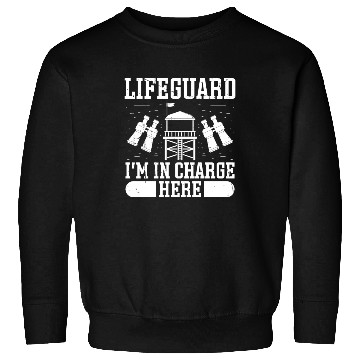 Discover Lifeguard in charge here swimming pool guard Sweatshirts