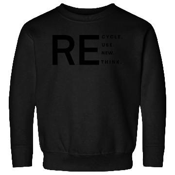 Discover Recycle use new think Classic Sweatshirts