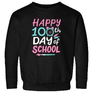 Discover 100th Day Of School Teacher Student Sweatshirts