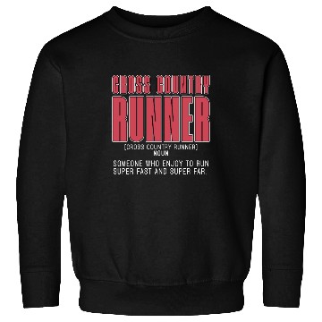 Discover Cross Country Runner Someone Who Enjoys XC Running Sweatshirts