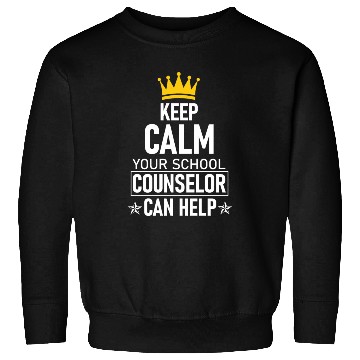 Discover Keep Calm Your School Counselor Can Help Teacher Sweatshirts